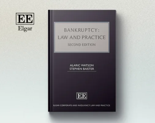 Second Edition of Alaric Watson’s ‘Bankruptcy: Law & Practice’ textbook published by Edward Elgar Publishing